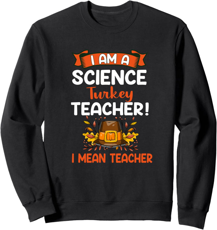 Halloween Schule, ich bin ein Wissenschaft Türkei, Lehrer T Sweatshirt