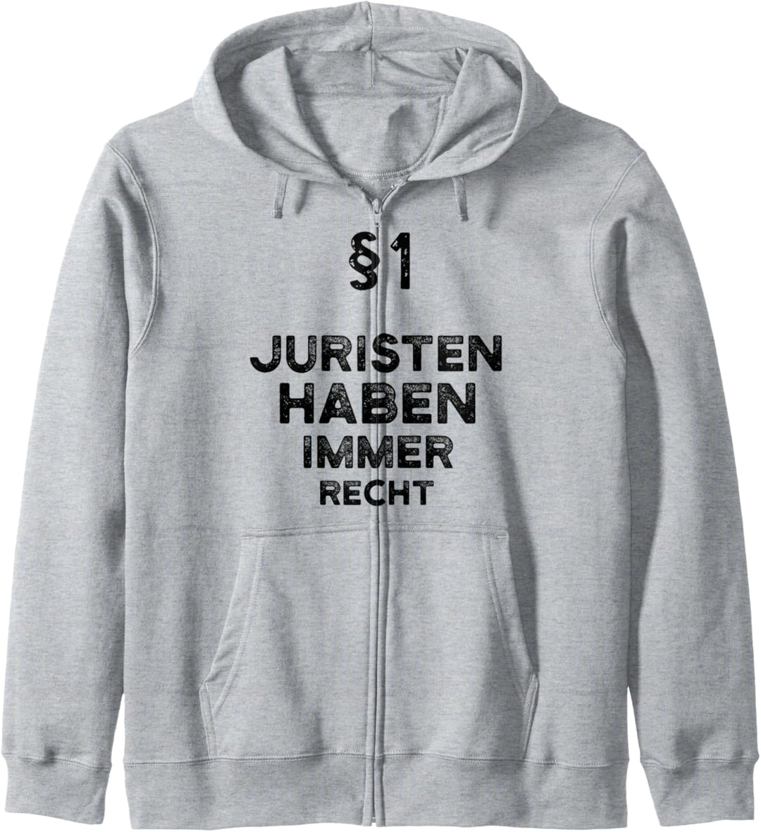 §1 Juristen Haben Immer Recht Geschenk Jurist Kapuzenjacke