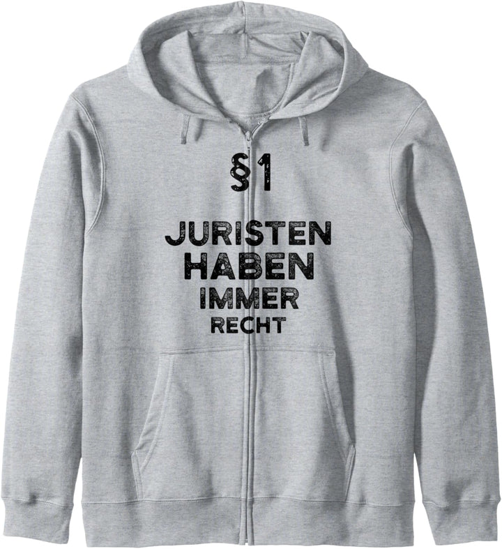 §1 Juristen Haben Immer Recht Geschenk Jurist Kapuzenjacke