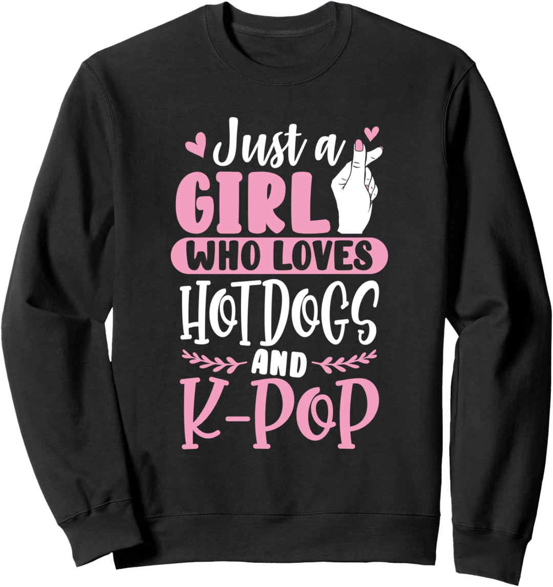Funny Hotdog Gift Just a Girl Who Loves Hotdogs and K-Pop Sweatshirt