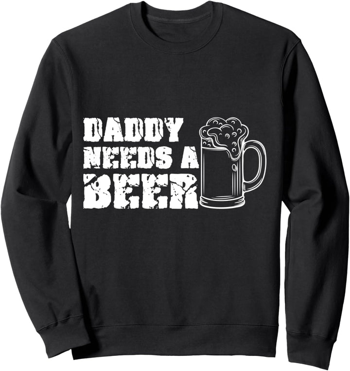 Vater Braucht Bier Daddy Familie Dad Legende Stolzer Mann Sweatshirt