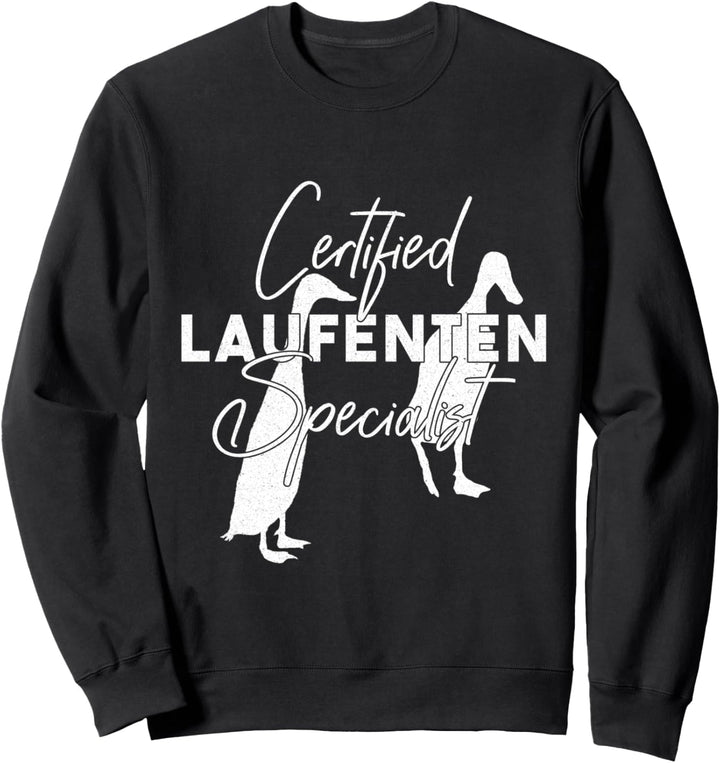 Certified Laufenten Specialist Sweatshirt