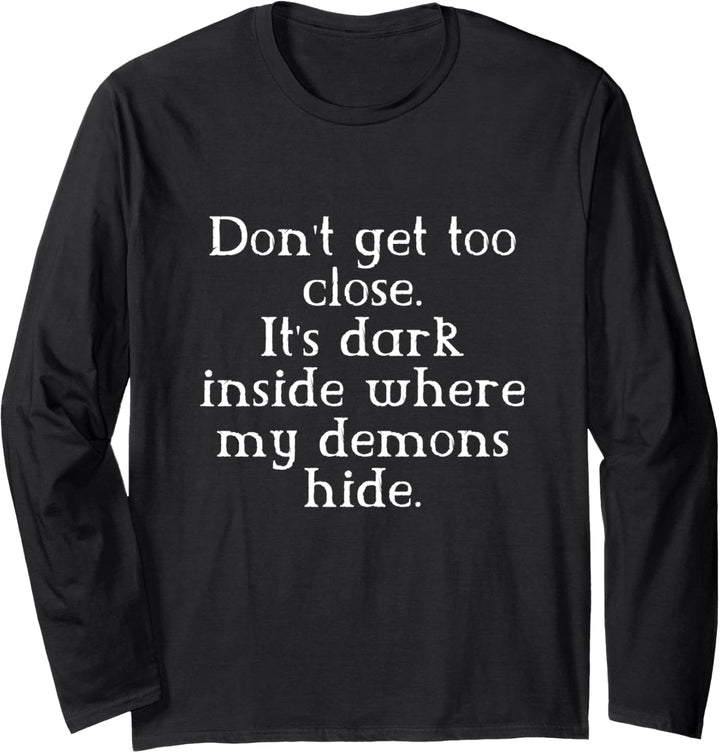 My Demons Hide Aesthetic Emo Goth Punk Shirt Gift Langarmshirt