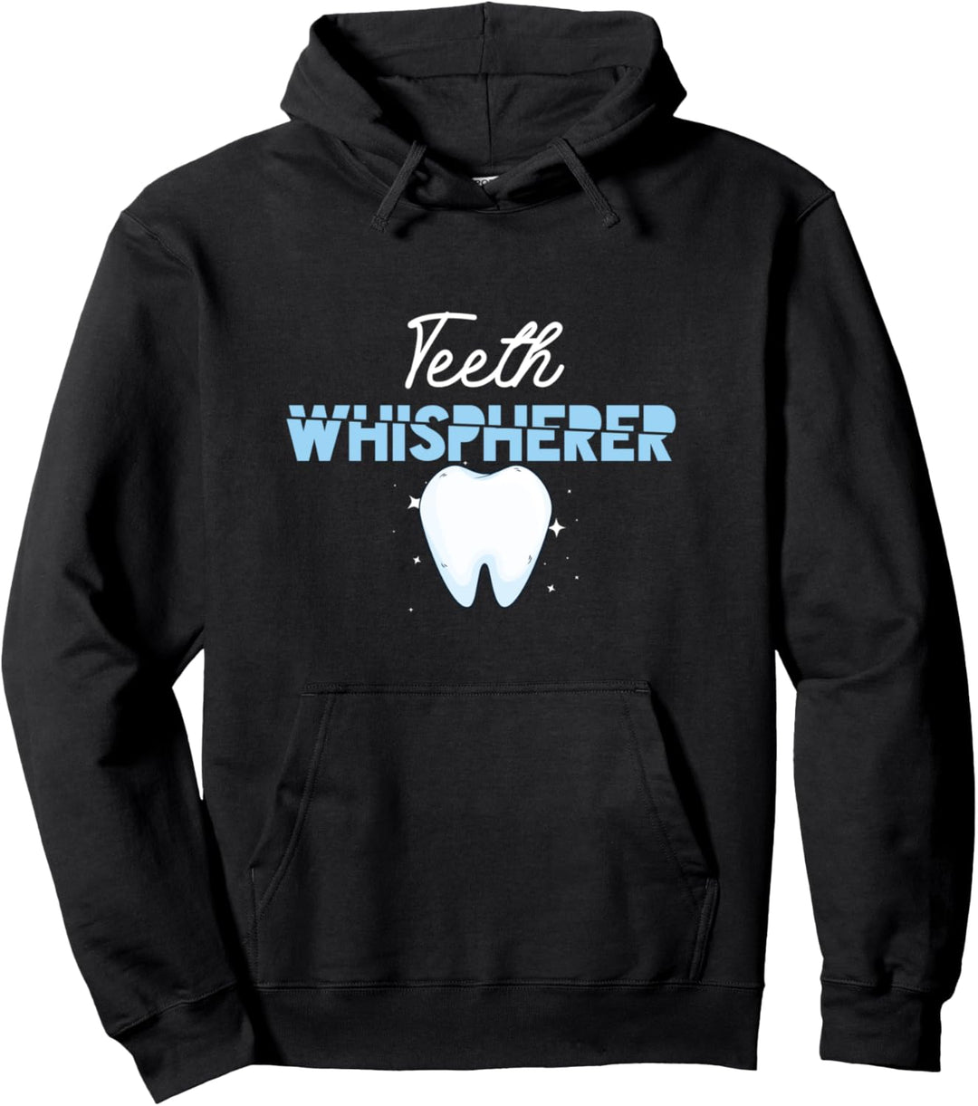 Zahn Flüsterer Dentist Dental Zahnärztin Zahnarzthelferin Pullover Hoodie