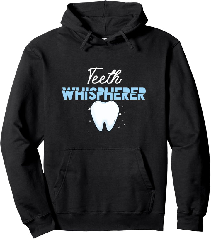 Zahn Flüsterer Dentist Dental Zahnärztin Zahnarzthelferin Pullover Hoodie