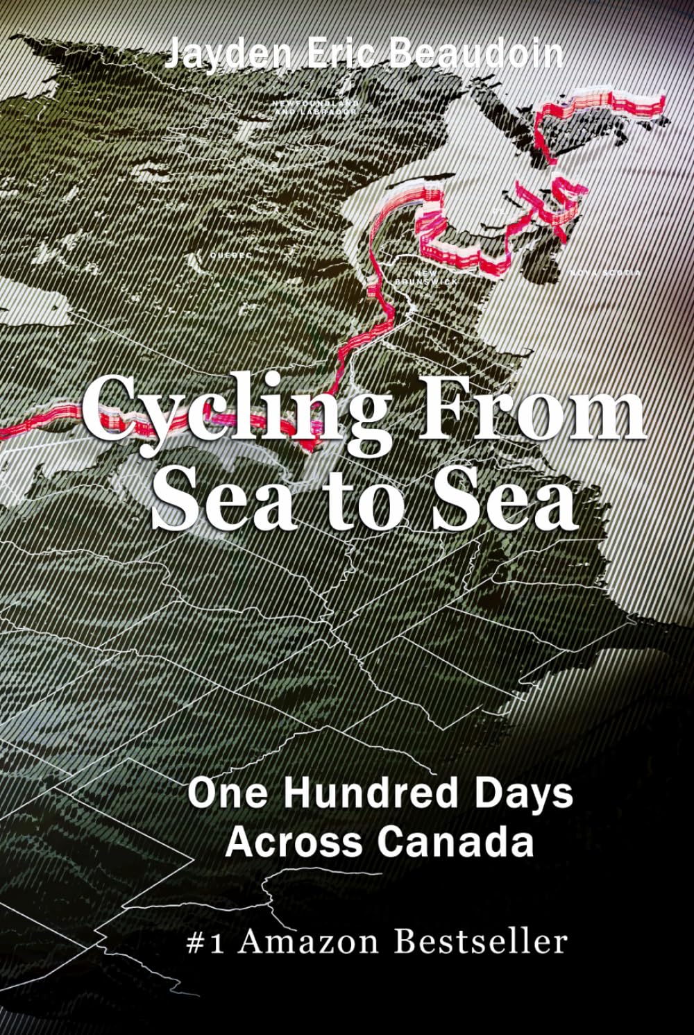 Cycling From Sea to Sea: One Hundred Days Across Canada, Gebundenes Buch