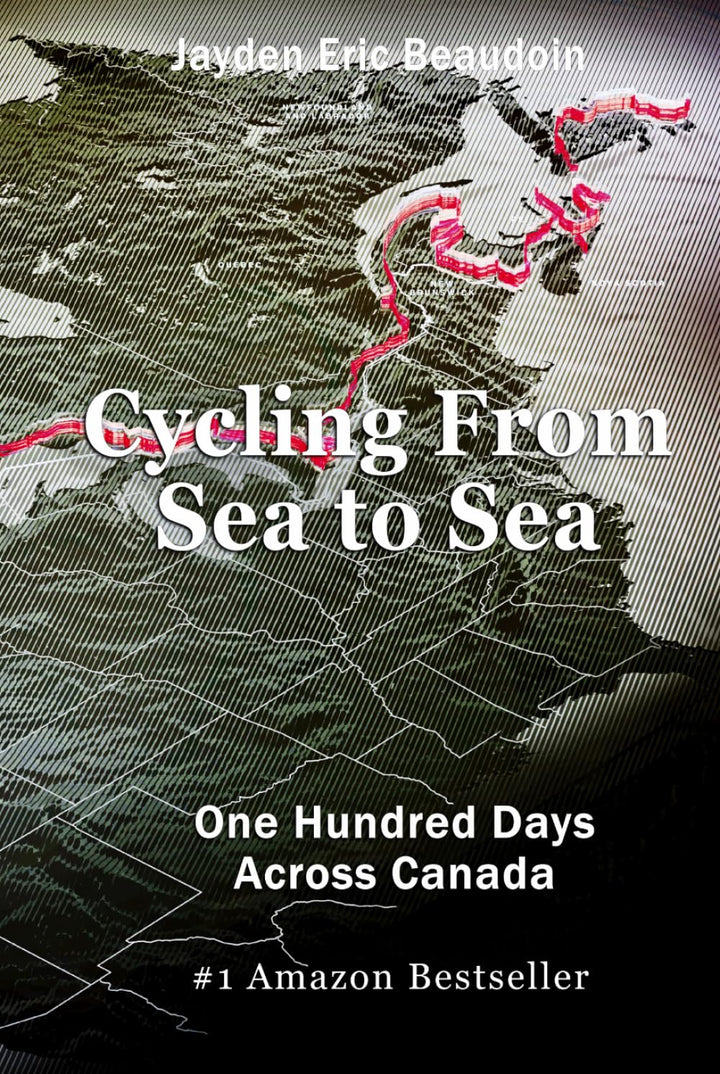 Cycling From Sea to Sea: One Hundred Days Across Canada, Gebundenes Buch