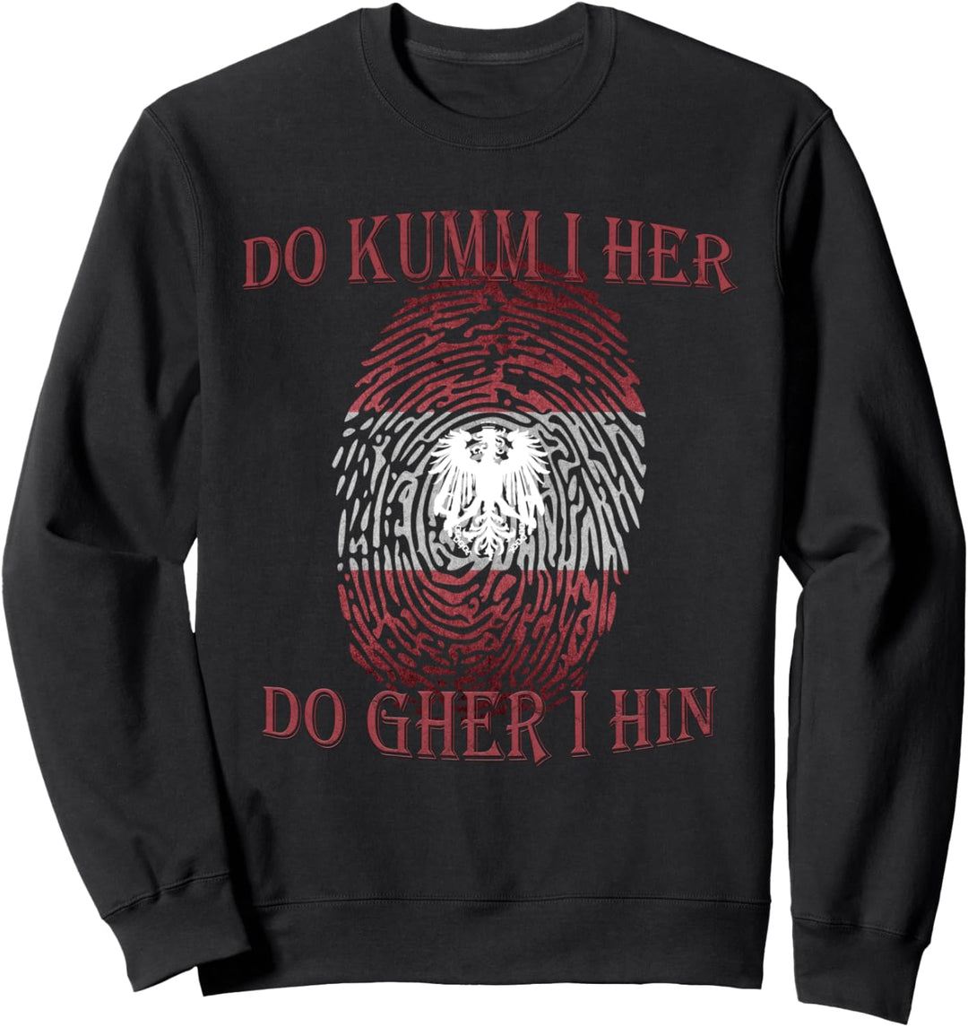 I am from Austria, Österreich Herkunft, rot weiss rote Fahne Sweatshirt