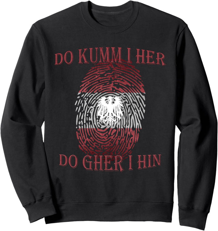 I am from Austria, Österreich Herkunft, rot weiss rote Fahne Sweatshirt