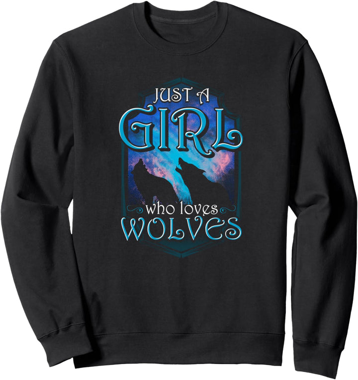 Cute Just A Girl Who Loves Wolves Lone Wolf Sweatshirt