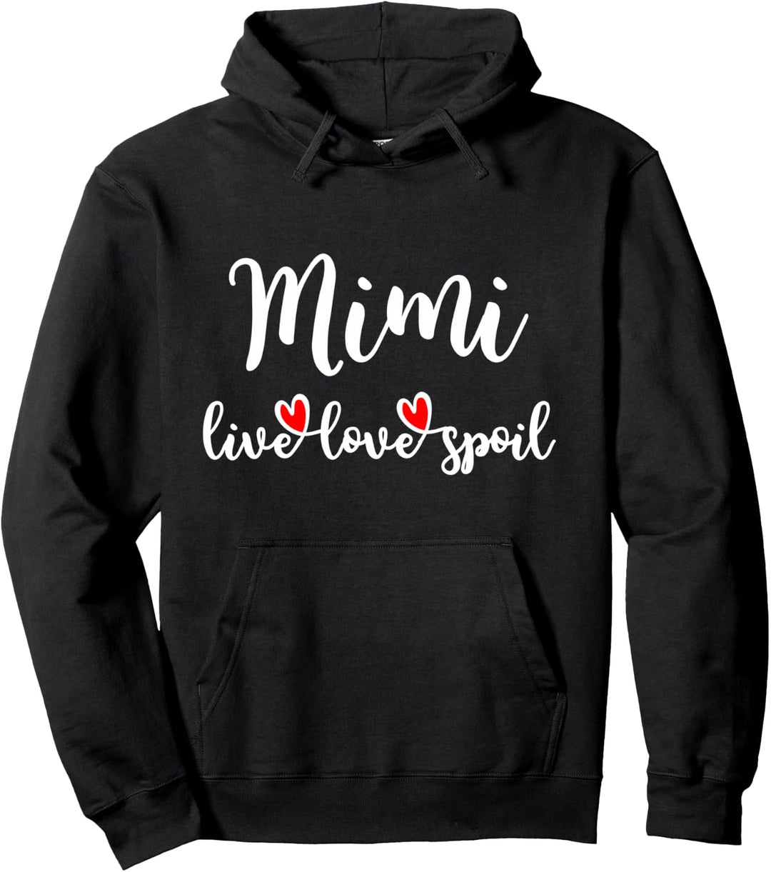 Mimi Live Love Spoil Grandma Mimi Birthday Mother&
