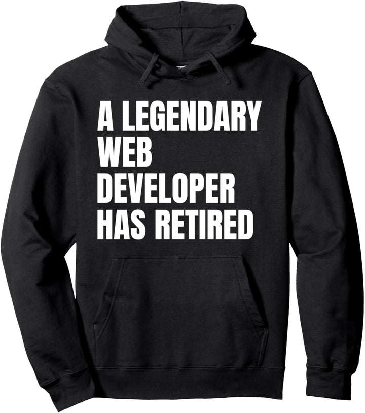 Ein Webentwickler ist in Rente gegangen Pullover Hoodie