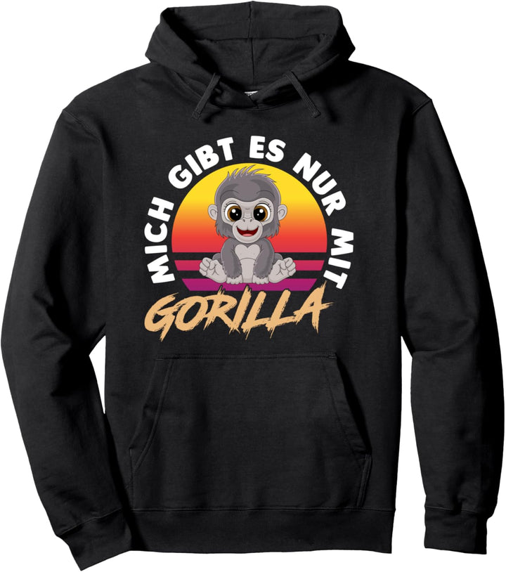 Mich gibt es nur mit Gorilla Pullover Hoodie