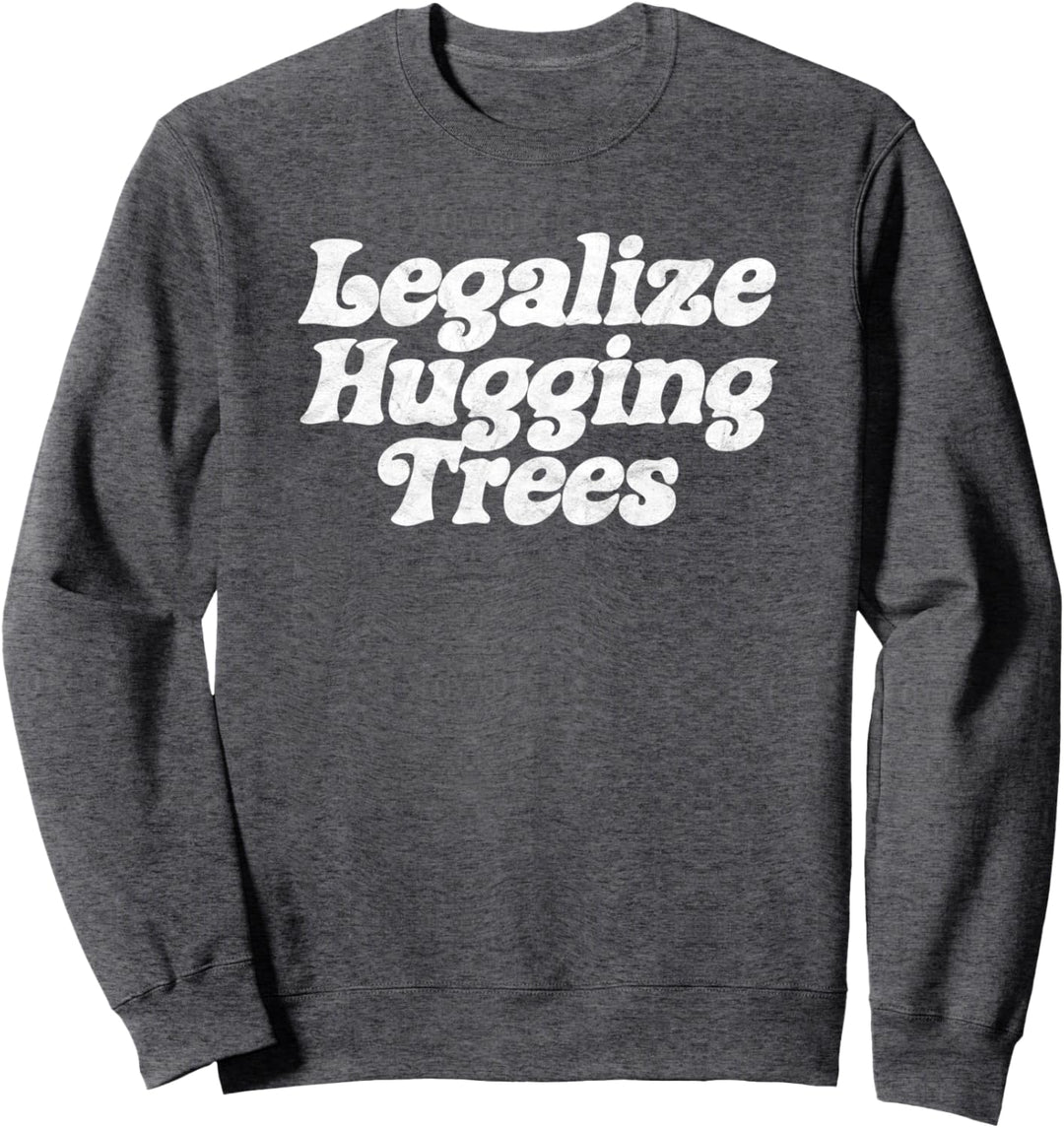 Legalize Hugging Trees Minimalist Retro Earth Day Vintage Sweatshirt