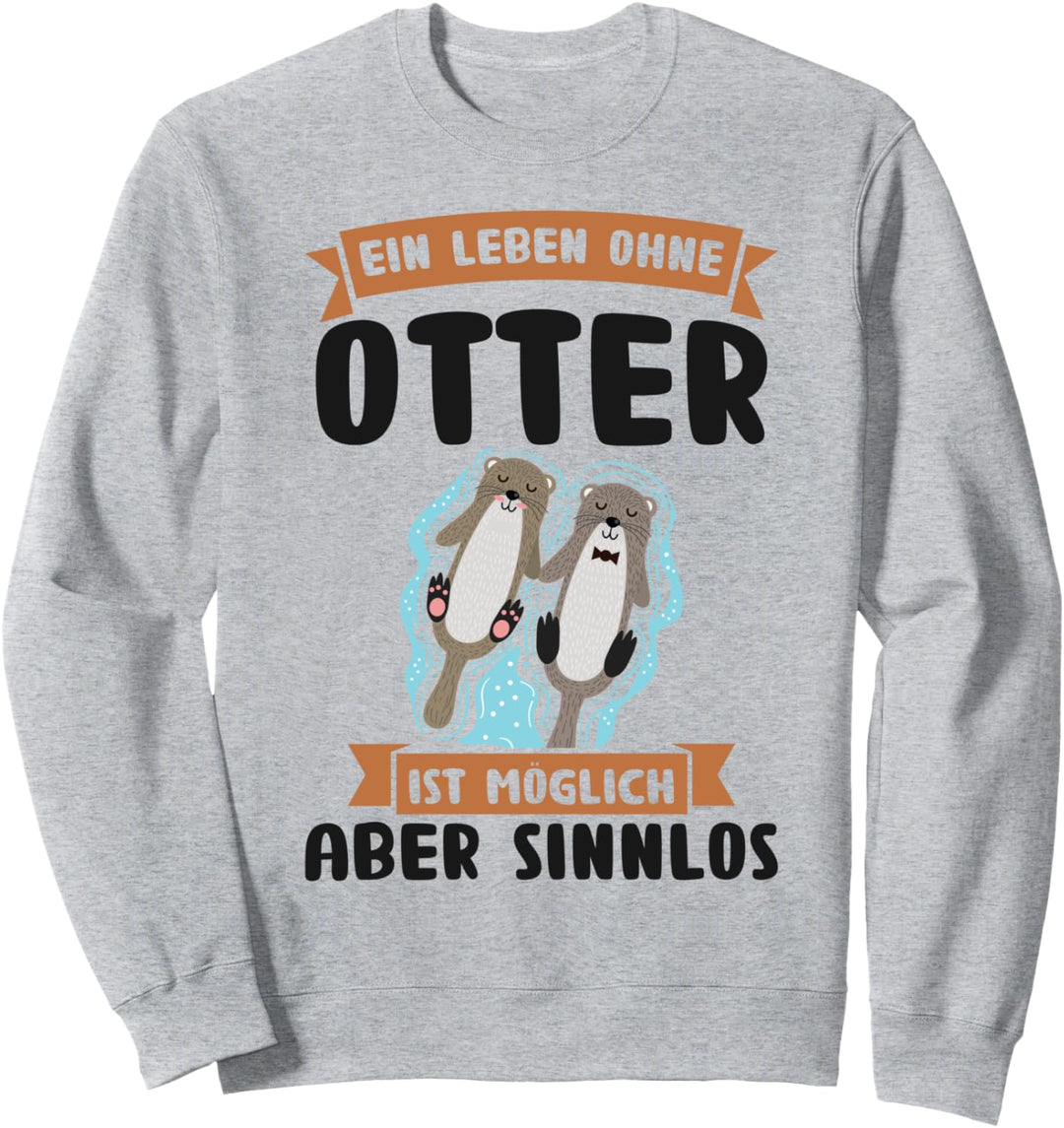 Otter Seeotter Wassermarder Sweatshirt