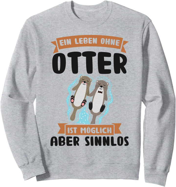 Otter Seeotter Wassermarder Sweatshirt