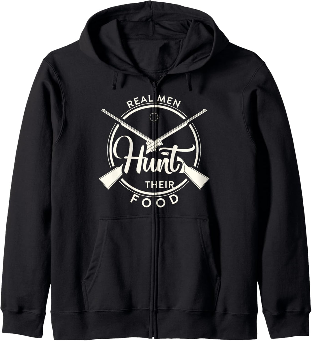 Coole Jagd Echte Männer Jagd Ihr Essen Design Für Hunter Kapuzenjacke