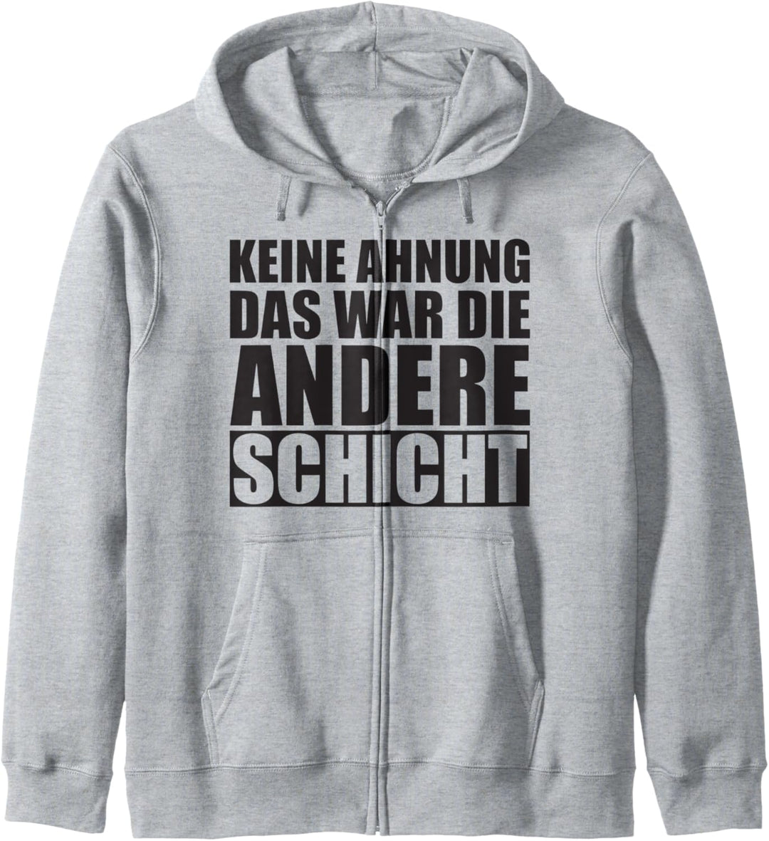 Lustiges Kollege Spruch für Arbeit Andere Schicht Kapuzenjacke