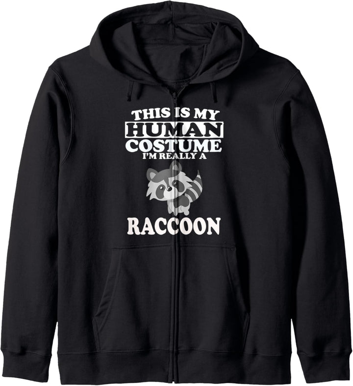 This Is My Human Costume I'm Really A Raccoon Funny Kapuzenjacke