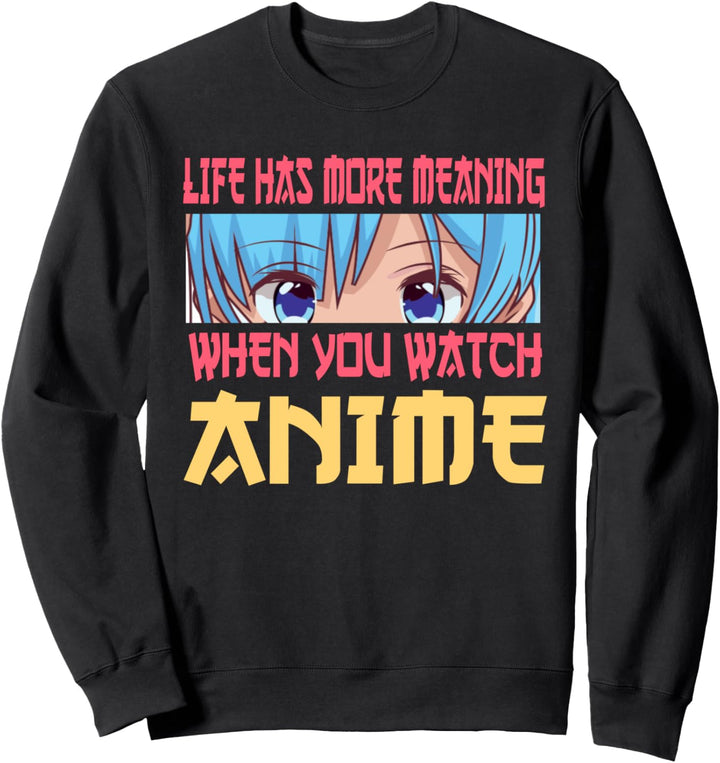 When You Watch Anime Zitat Japanisches Manga Mädchen Teens Frauen Sweatshirt