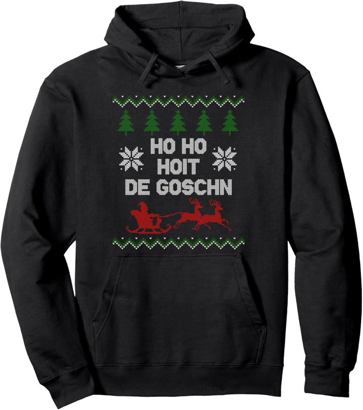 Ho Ho Hoit de Goschn Lustiges Hässliches Weihnachts Motiv Pullover Hoodie