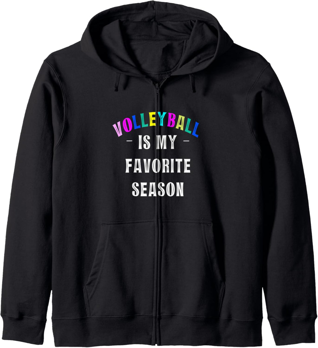 Volleyball Is My Favorite Season Sports Team Athletes Gift Kapuzenjacke