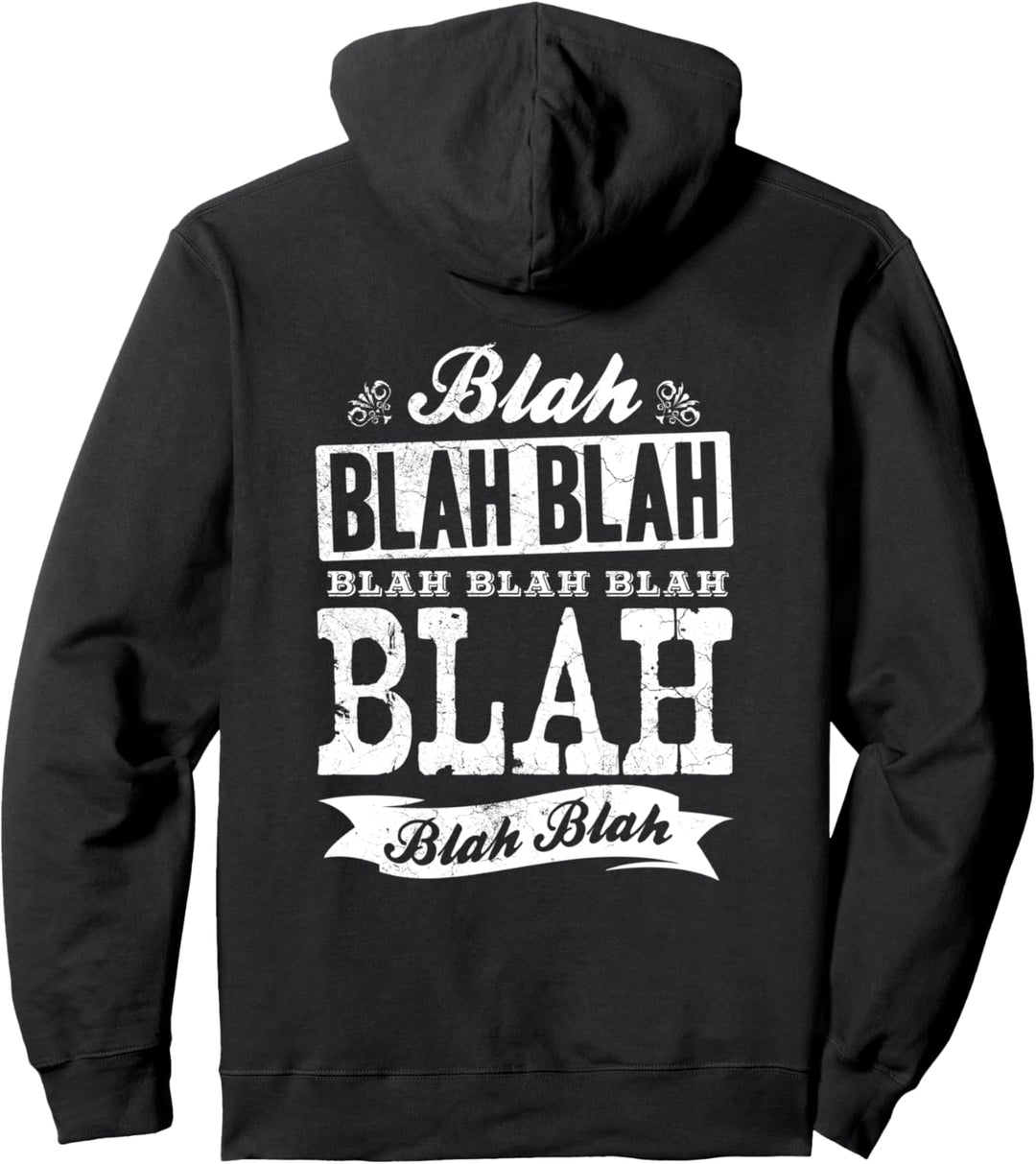 Lustiges Blah Blah Blah Blahblahblah Blablabla Bla Bla Bla Pullover Hoodie