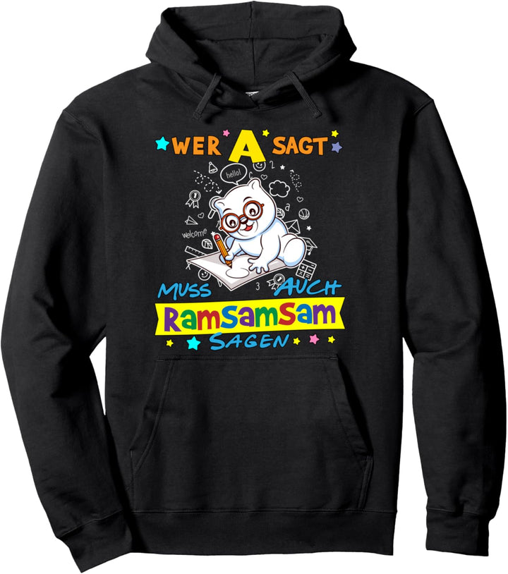 Wer A Sagt Muss Auch Ramsamsam Sagen Kita Erzieher Pullover Hoodie