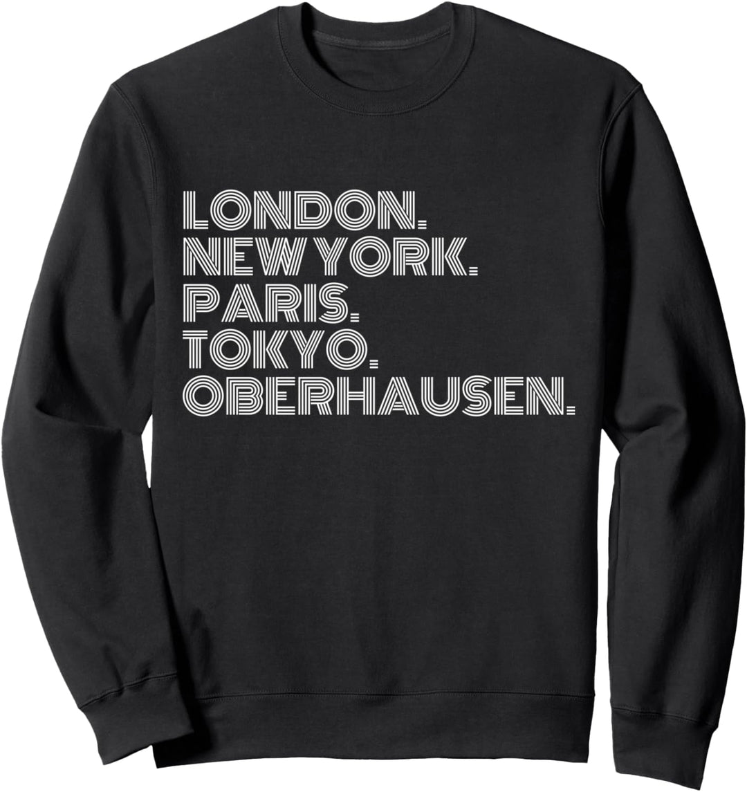 Oberhausen Stadt Metropole Heimat Region Sweatshirt