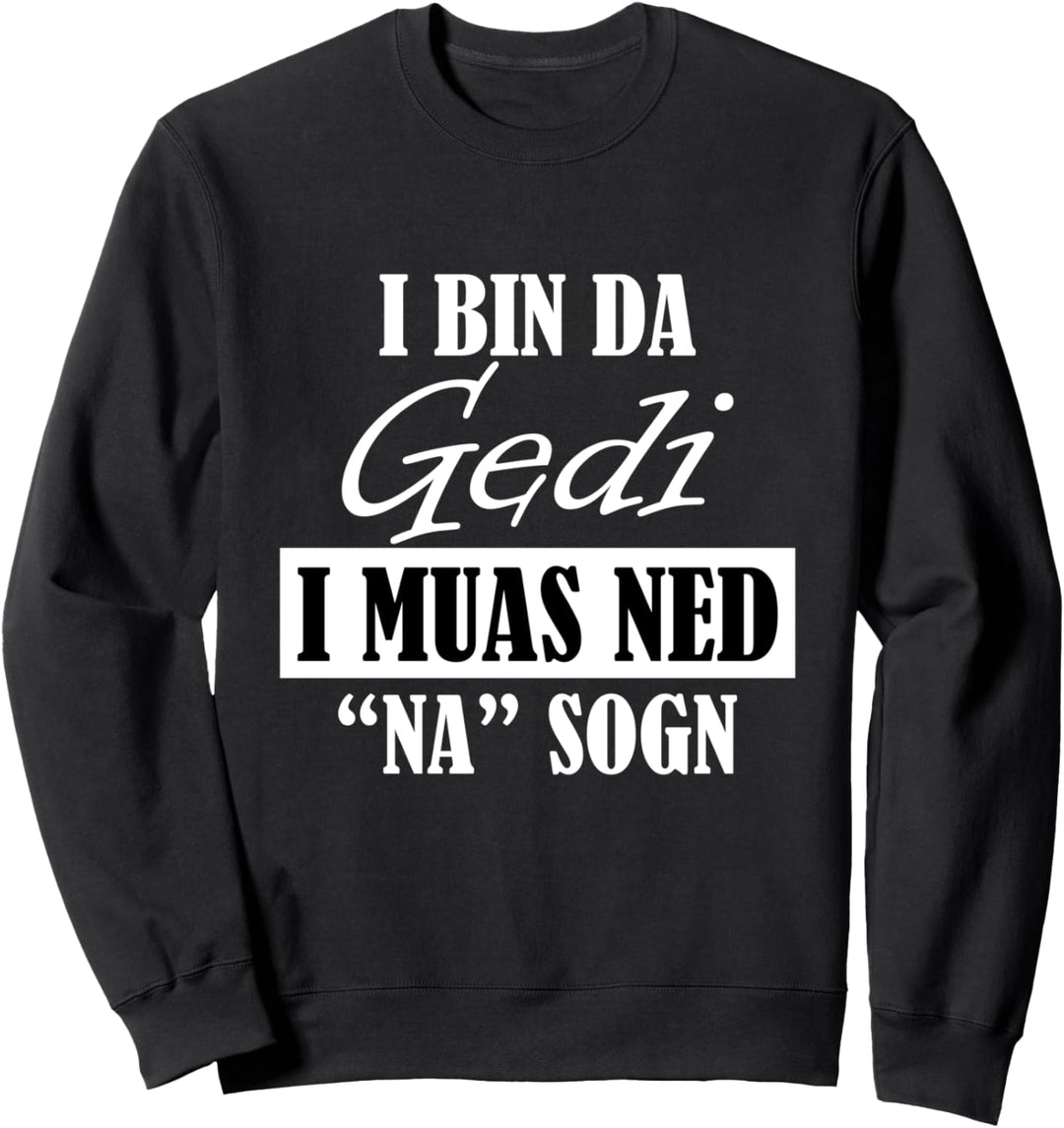 Gedi Geddi Taufpate Patenonkel Pate Taufe Glückwunsch Sweatshirt