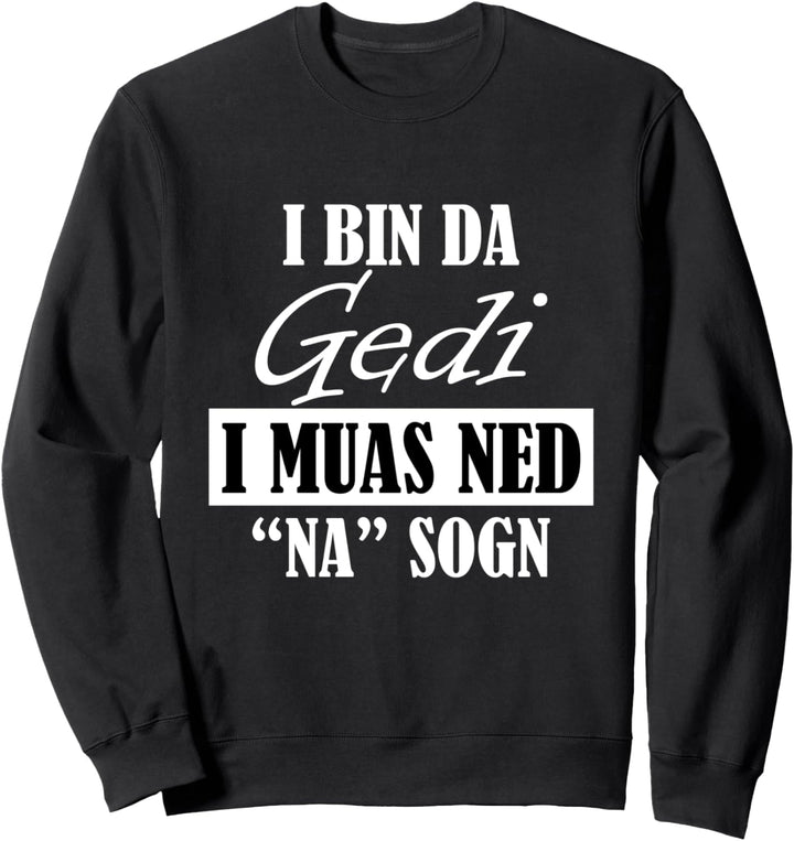 Gedi Geddi Taufpate Patenonkel Pate Taufe Glückwunsch Sweatshirt