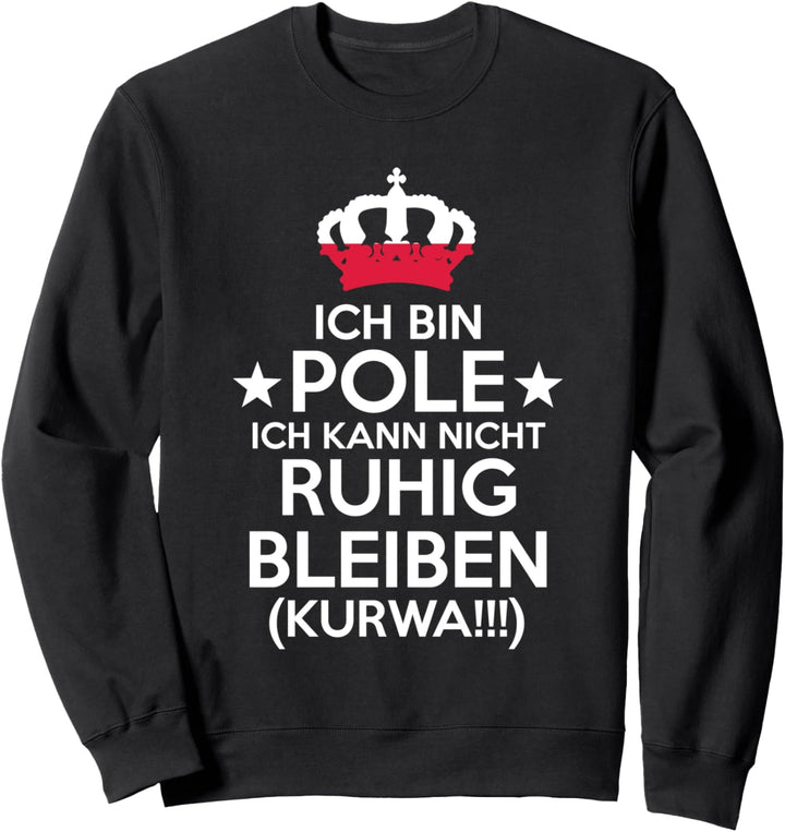 Polen Kurwa Pole Polin Polska Polnisches Sweatshirt
