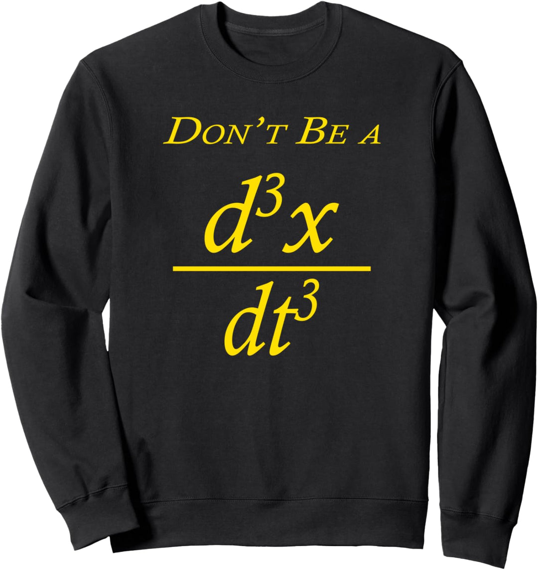 Don't Be A Jerk Math Equation Lustiges Geeky T-Shirt Sweatshirt