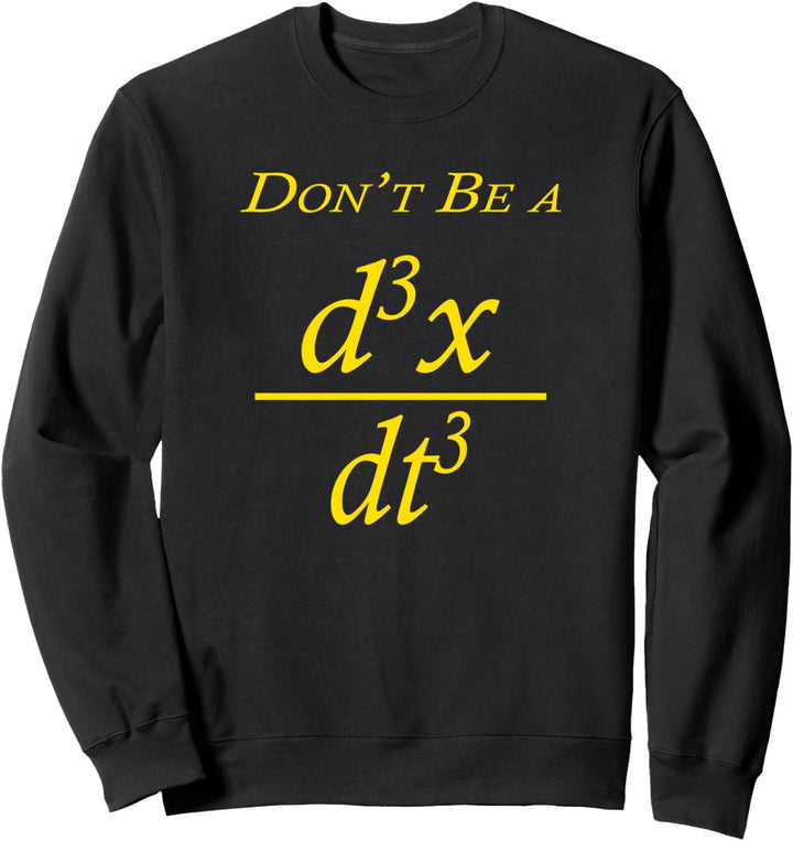 Don't Be A Jerk Math Equation Lustiges Geeky T-Shirt Sweatshirt