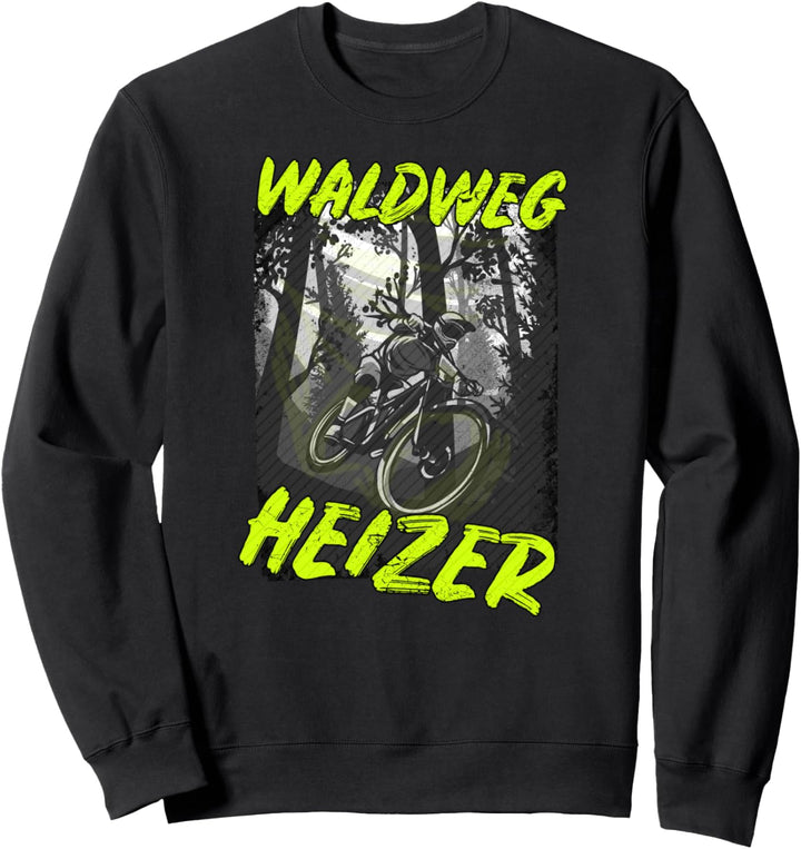 Waldweg Heizer Sweatshirt