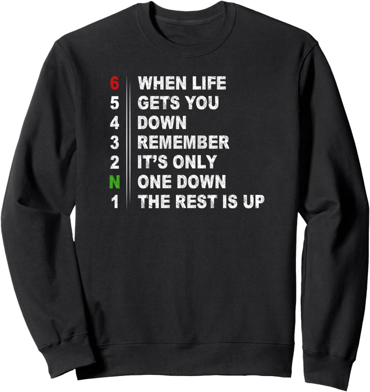 When Life gets you down Lustig Bikerstyle Chopper Motocross Sweatshirt