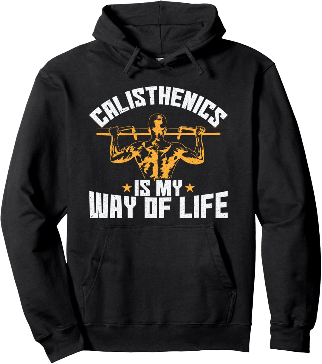Calisthenics ist der Weg meines Lebens Pullover Hoodie
