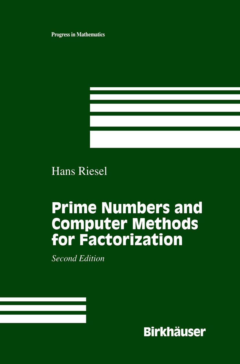Prime Numbers and Computer Methods for Factorization (Progress in Mathematics, Band 126), Taschenbuc