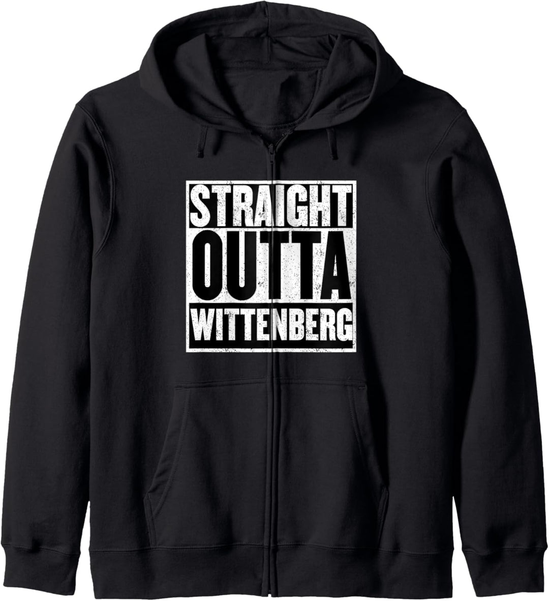 Straight Outta T-Shirt Wittenberg Kapuzenjacke