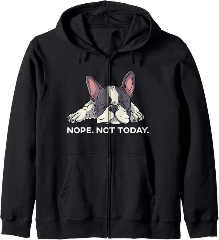 Nope Not Today Französische Bulldogge Bully Frenchie Kapuzenjacke