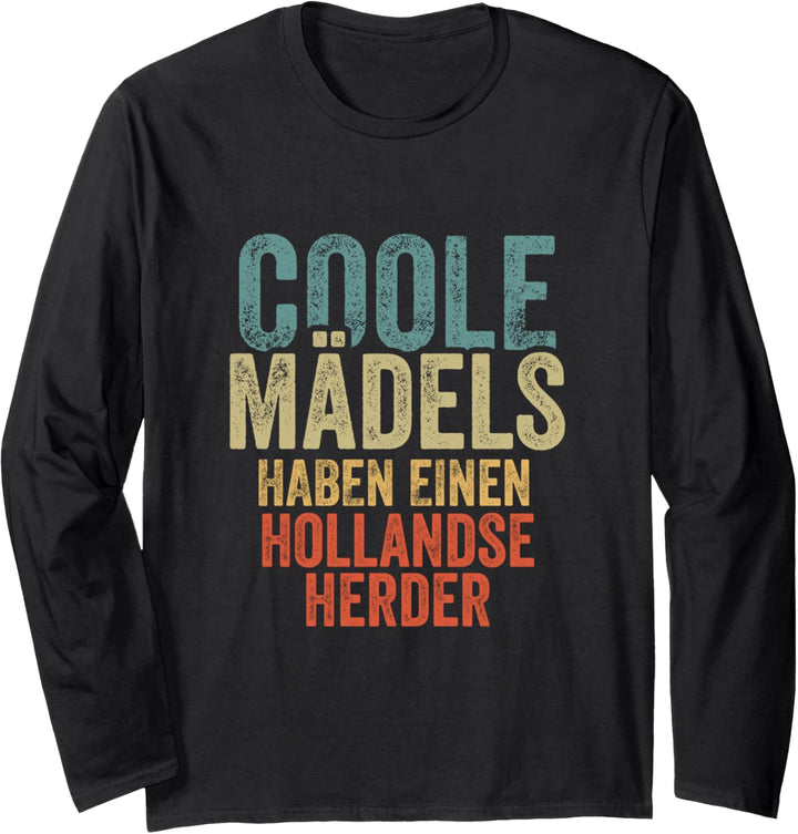 Coole Mädels haben einen Hollandse Herder Langarmshirt