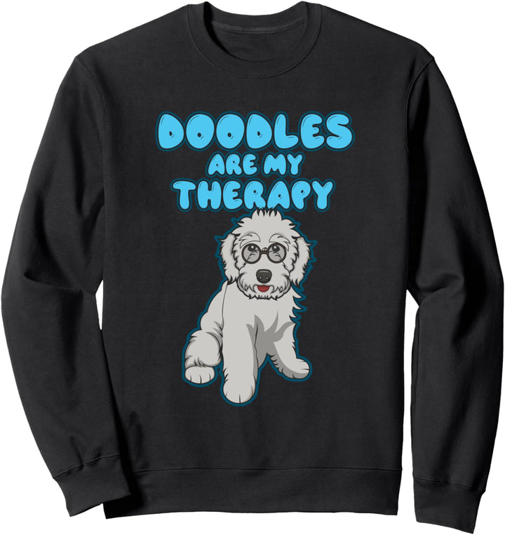 Doodles als Therapie Ironischer Hundehalter Sweatshirt