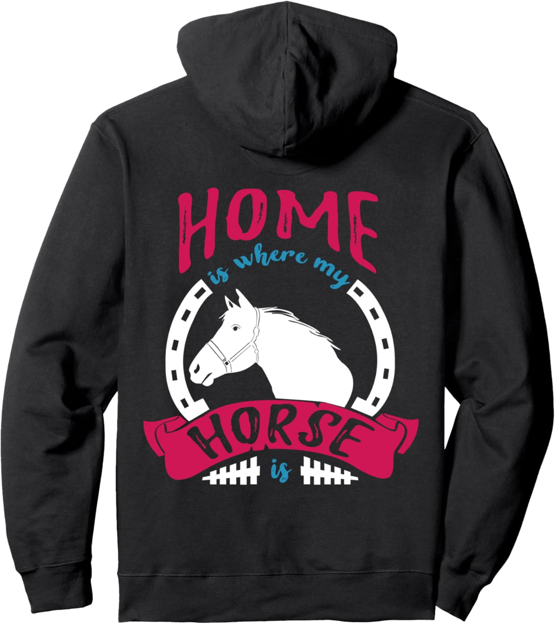 Süsses Pferde Spruch Mädchen Damen Reiterin Sprüche Home is Pullover Hoodie