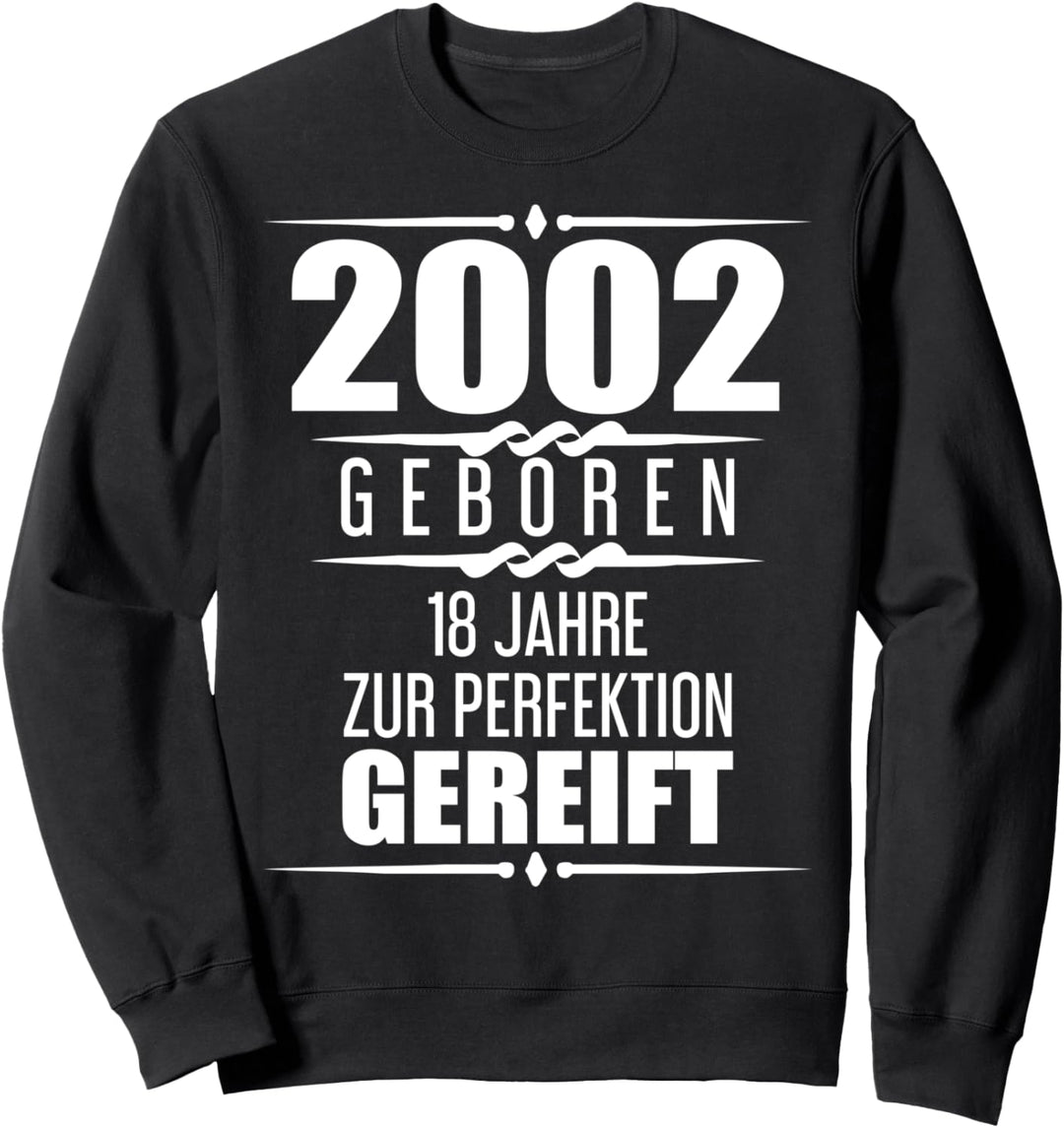 Geburtstagsgeschenk 18 Jahre 2002 Geschenk 18. Geburtstag Sweatshirt