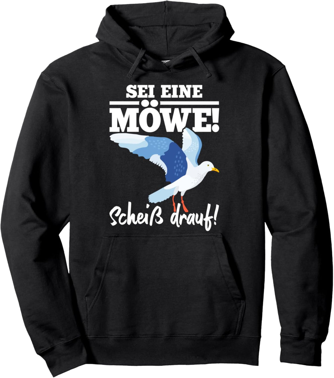 Ostsee Sei Eine Möwe Scheiss Drauf Moin Urlaub Küste Norden Pullover Hoodie