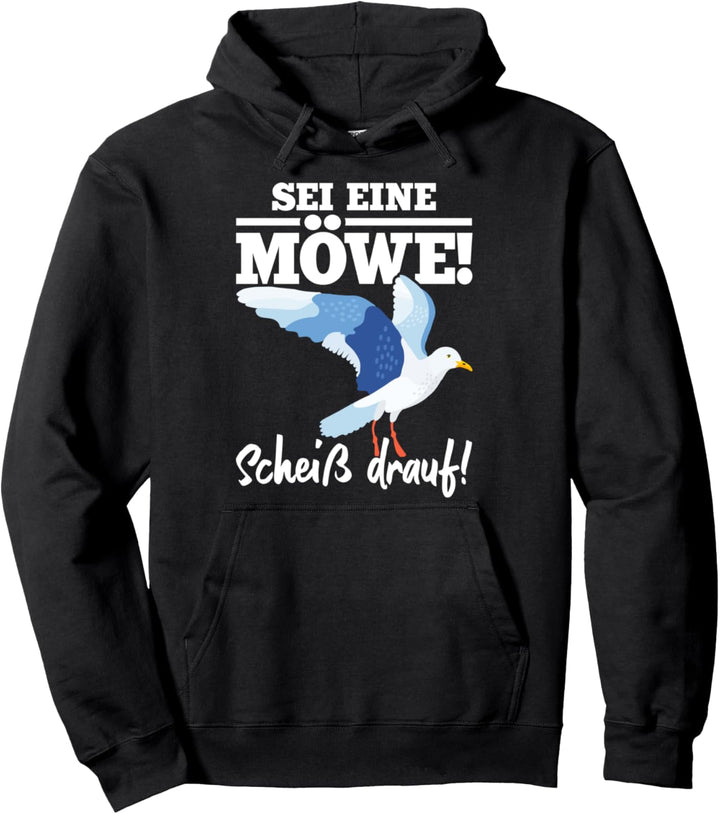 Ostsee Sei Eine Möwe Scheiss Drauf Moin Urlaub Küste Norden Pullover Hoodie