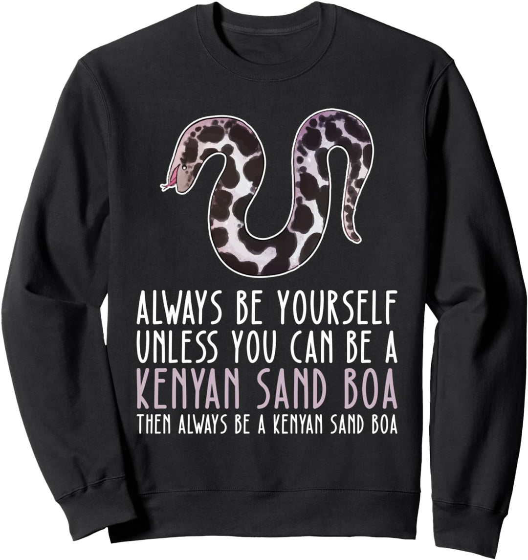 Sei immer du selbst und sei eine kenianische Sandboa Sweatshirt