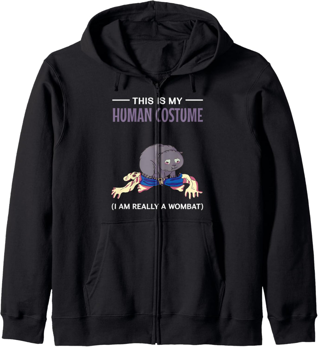 This Is My Human Costume I'm Really A Wombat Halloween Kapuzenjacke