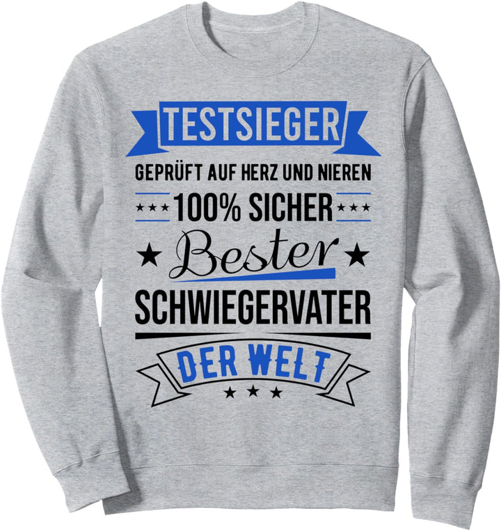 Bester Schwiegervater Der Welt Testsieger lustiger Spruch Sweatshirt