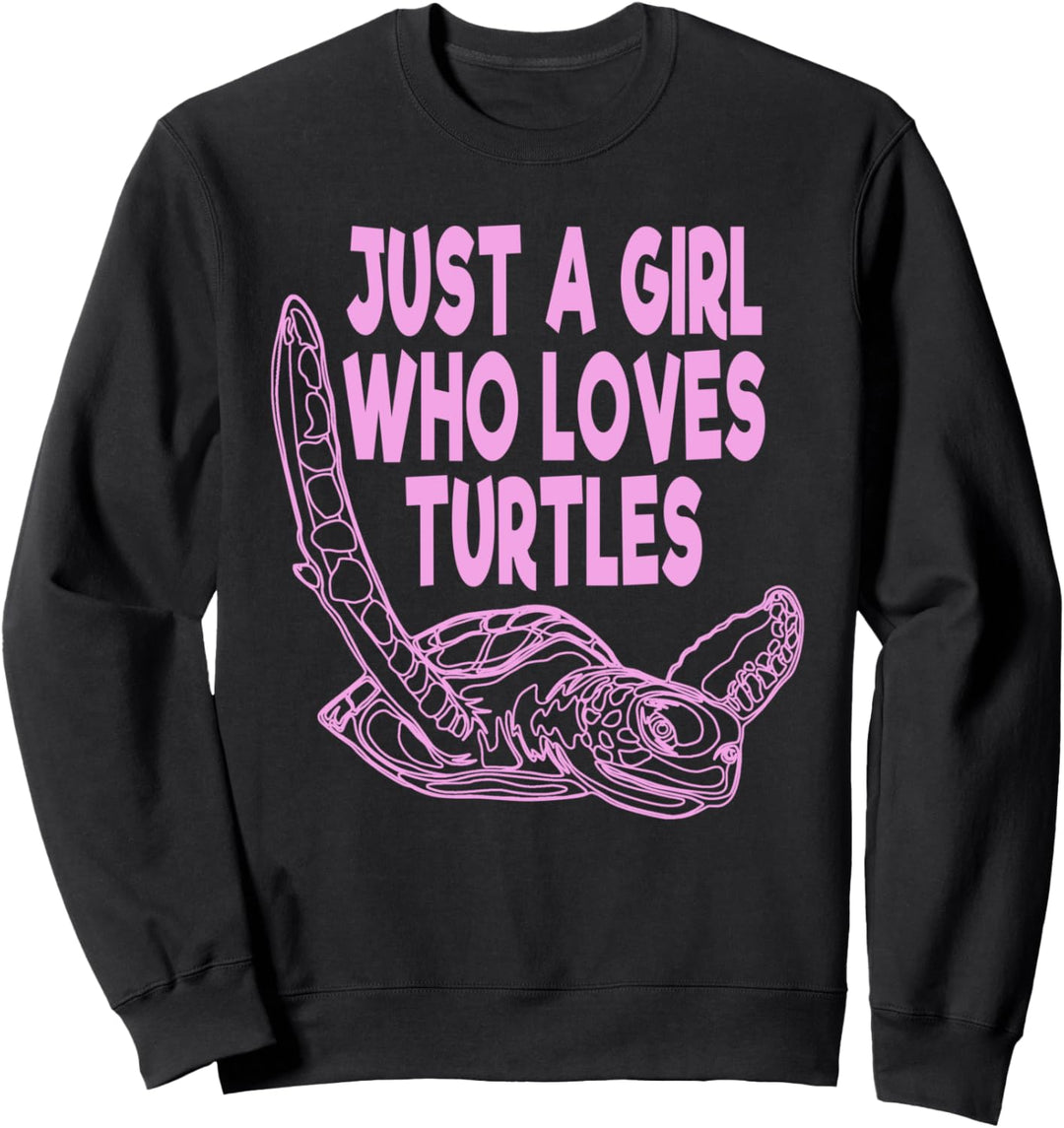 Just A Girl Who Loves Turtles Women Girls Cute Sea Turtle Sweatshirt